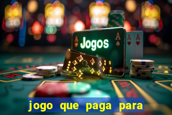 jogo que paga para jogar de verdade